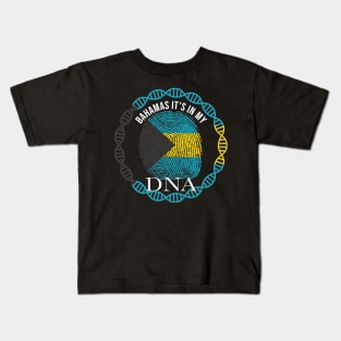 Bahamas Its In My DNA - Gift for Bahamian From Bahamas Kids T-Shirt